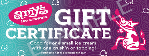 Gift CERTIFICATE - Small Ice Cream (TWO SCOOPS) + Crush'n